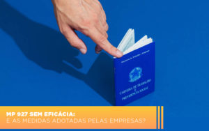 mp-927-sem-eficacia-e-as-medidas-adotadas-pelas-empresas