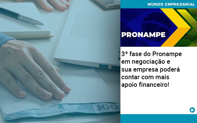 3 Fase Do Pronampe Em Negociacao E Sua Empresa Podera Contar Com Mais Apoio Financeiro - Lancei Contabilidade - Escritório Contábil no Rio de Janeiro/RJ