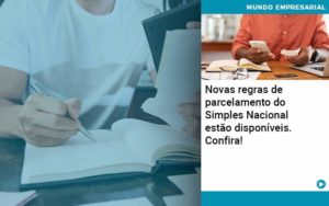 Novas Regras De Parcelamento Do Simples Nacional Estao Disponiveis Confira - Lancei Contabilidade - Escritório Contábil no Rio de Janeiro/RJ