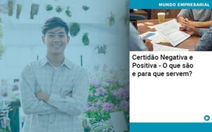 Certidao Negativa E Positiva O Que Sao E Para Que Servem - Lancei Contabilidade - Escritório Contábil no Rio de Janeiro/RJ