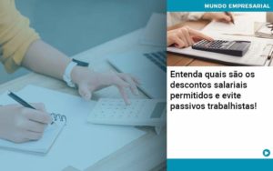 Entenda Quais Sao Os Descontos Salariais Permitidos E Evite Passivos Trabalhistas (1) - Lancei Contabilidade - Escritório Contábil no Rio de Janeiro/RJ