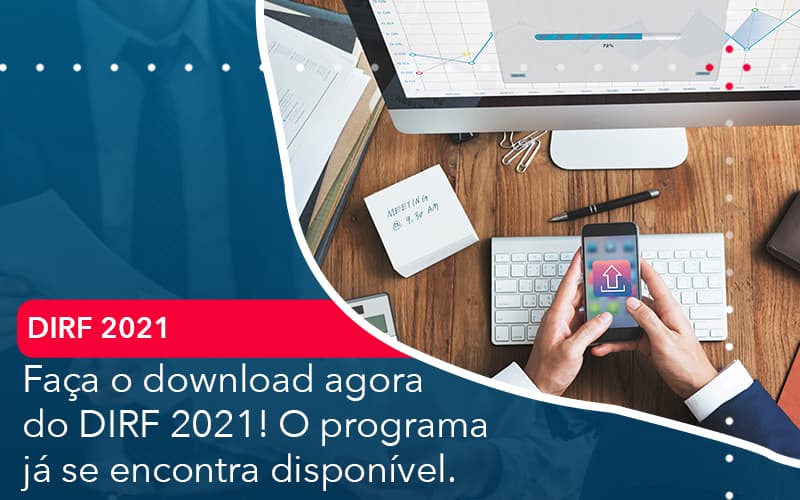 Faca O Dowload Agora Do Dirf 2021 O Programa Ja Se Encontra Disponivel - Lancei Contabilidade - Escritório Contábil no Rio de Janeiro/RJ