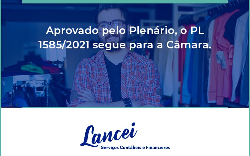 Aprovado Pleno Plenario O Pl 15852021 Segue Para A Camara Lancei - Lancei Contabilidade - Escritório Contábil no Rio de Janeiro/RJ