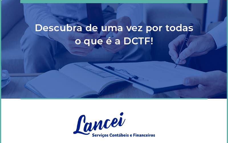 Dctf Lancei - Lancei Contabilidade - Escritório Contábil no Rio de Janeiro/RJ