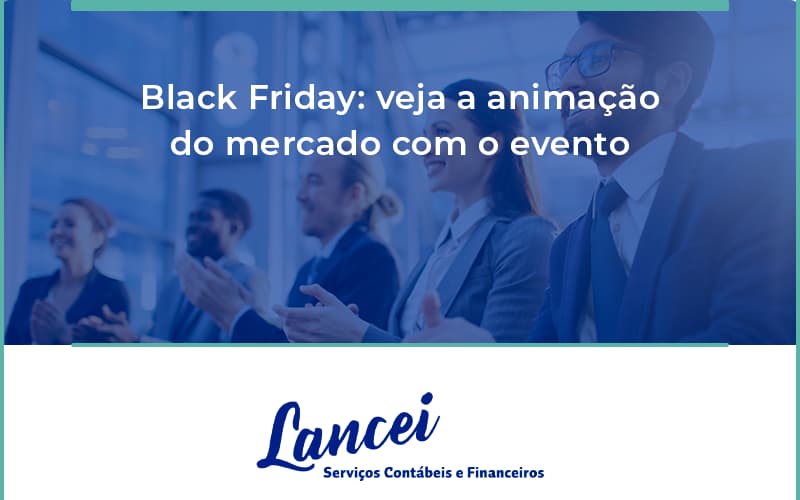 Black Friday Veja Lancei - Lancei Contabilidade - Escritório Contábil no Rio de Janeiro/RJ