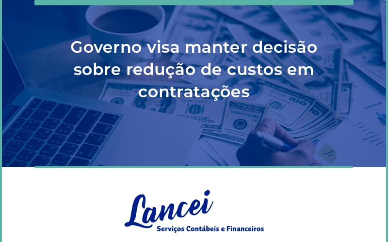 Governo Visa Manter Decisao Sobre Lancei - Lancei Contabilidade - Escritório Contábil no Rio de Janeiro/RJ